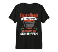 Herren Der König Ist Am Dopfen, Dutch Oven Grillen Dopfen Premium T-Shirt