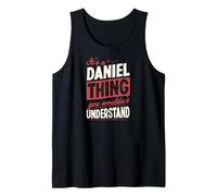 Herren Es ist eine Daniel-Sache, die du Nicht verstehen würdest Name Tank Top