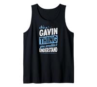 Herren Es ist eine Gavin-Sache, die du Nicht verstehen würdest Name Tank Top
