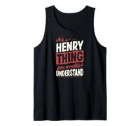 Herren Es ist eine Henry-Sache, die du Nicht verstehen würdest Name Tank Top