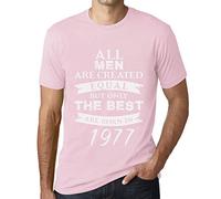 Herren Grafik T-Shirt - All Men Are Created Equal but Only The Best Are Born in 1977 - Geschenk 49. Geburtstag Jahrestag 49 Jahre Jubiläum 49 Jährige Mann Jahrgang 1977 Kurzarm Lustige Druck Mitte