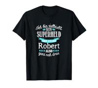 Herren Ich bin kein Superheld - ich bin Robert T-Shirt