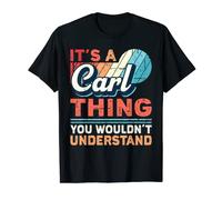 Herren Name Carl - It's a Carl Thing T-Shirt