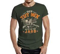 Herren T-Shirt für Jäger: Der TUT nix - Der ist auf der Jagd