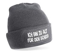 Herzbotschaft Beanie Strickmütze mit Spruch | Ich Bin zu alt für den Scheiß | grau | Unisex SoftTouch angenehm weiche und warme Wintermütze | OneSize Einheitsgröße für Erwachsene