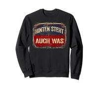 Hinten Steht Auch Was Shirt Spruch Hinten Steht Auch Wat Sweatshirt