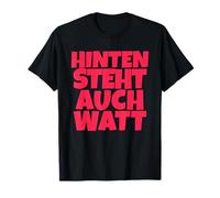 Hinten Steht Auch Watt | Lustig Deutsch Spruch T-Shirt