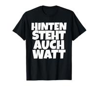 Hinten Steht Auch Watt | Lustig Deutsch Spruch T-Shirt