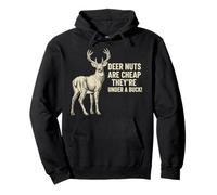 Hirschnüsse sind billig, die Heringe sind hohe Buck Hirschjagd Pullover Hoodie