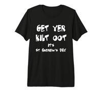 Holen Sie Sich Yer Kilt-Oot Its Scotland Region Celebratory Design Premium T-Shirt