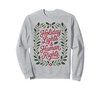 Holiday Lights and Human Rights Christmas Activist Sweatshirt
