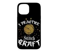 Hülle für iPhone 15 I Practice Stitch Craft - Yarn Knitting - Knitter's Gift