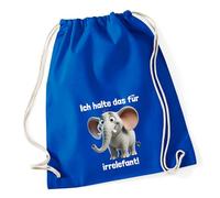 Huuraa Turnbeutel Ich halte das für irrelefant Elefant Meme 12 Liter Bright Royal Baumwolle Rucksack Geschenkidee