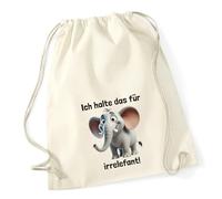 Huuraa Turnbeutel Ich halte das für irrelefant Elefant Meme 12 Liter Natural Baumwolle Rucksack Geschenkidee