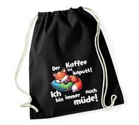 Huuraa Turnbeutel Kaffee kaputt immer noch Müde süßer Fuchs Geschenk