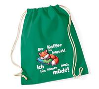 Huuraa Turnbeutel Kaffee kaputt immer noch Müde süßer Fuchs Geschenk