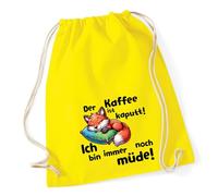 Huuraa Turnbeutel Kaffee kaputt immer noch Müde süßer Fuchs Geschenk