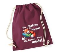 Huuraa Turnbeutel Kaffee kaputt immer noch Müde süßer Fuchs Geschenk