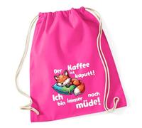 Huuraa Turnbeutel Kaffee kaputt immer noch Müde süßer Fuchs Geschenk