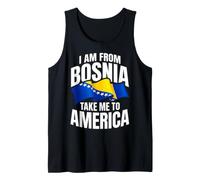 I Am from Bosnia Take Me to America Bosnien Herzegowina Tank Top