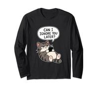 I Ignore You Later Funny Cat Sarcasm Style Langarmshirt