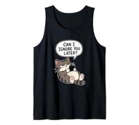 I Ignore You Later Funny Cat Sarcasm Style Tank Top