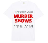 I Just Wanna Watch Murder Shows and Pet My Cat Comfort Colors Adult Heavyweight T-Shirt
