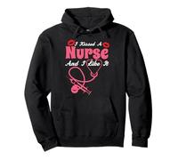 I Kissed A Nurse and I Like It Funny Nursing Nurses Pullover Hoodie