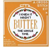 I Knew It Wasn't Butter Cross Stitch Kit