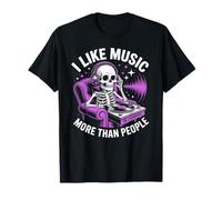 I Like Music More Than People Skelett Music Lover T-Shirt