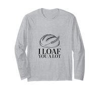 I Loaf You A Lot Sauerteig-Starter Langarmshirt
