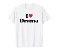 I Love Drama T-Shirt
