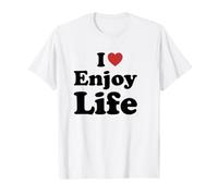 I Love Enjoy Life T-Shirt