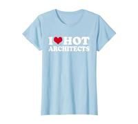 I Love Hot Architects Architekt T-Shirt, Damen, Himmelblau, XL
