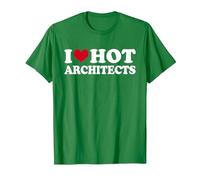 I Love Hot Architects Architekt T-Shirt, Herren, Dunkelgrün, XL