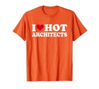 I Love Hot Architects Architekt T-Shirt, Herren, Orange, XXL
