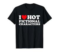 I Love Hot Fictional Charaktere Lustiges Buch Filmspiel Fandom Preisgünstiges Grafik-T-Shirt