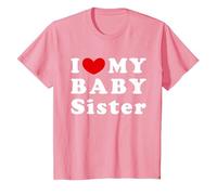 I Love My Baby Sister, Ich Liebe Meine kleine Schwester T-Shirt, Kinder, Rosa, 140
