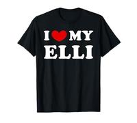 I Love My Elli, Ich Liebe Meine Elli T-Shirt