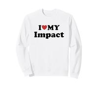 I Love My Impact Sweatshirt