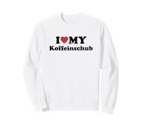 I Love My Koffeinschub Sweatshirt