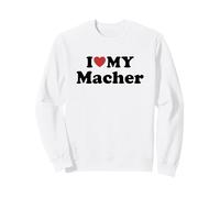 I Love My Macher Sweatshirt