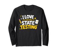 I Love The Last Day of State Testing Funny Teachers Test Day Langarmshirt