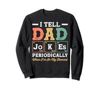 I Tell Dad Jokes Periodically Fathers Day Sweatshirt