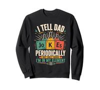 I Tell Dad Witze Periodically Element Vintage Vatertag Sweatshirt
