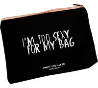 I WANT YOU NAKED Beauty Bag TOO SEXY - 1 Stk