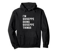Ich Bin Giuseppe, der Giuseppe-Dinge TUT Pullover Hoodie