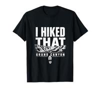 Ich Bin im Grand Canyon National Park gewandert T-Shirt