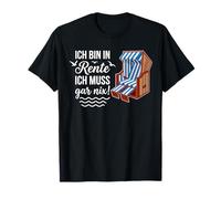 Ich Bin in Rente ich muss gar nix Strandkorb Renten Sprüche T-Shirt