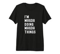 Ich Bin Magda, der Magda-Dinge TUT Premium T-Shirt